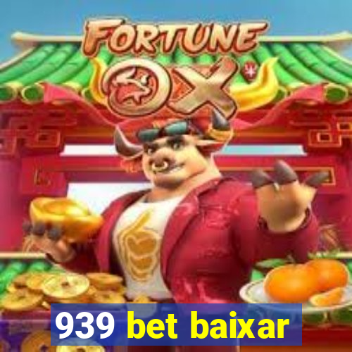 939 bet baixar